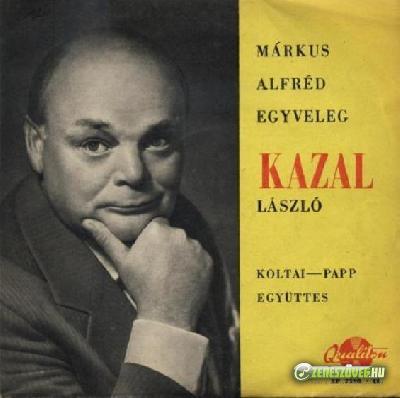 Kazal László Márkus Alfréd egyveleg