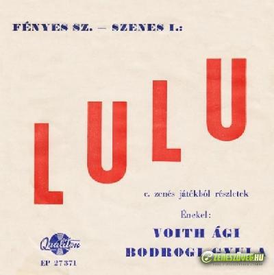Voith Ági és Bodrogi Gyula Részletek a „Lulu” C. zenés játékból