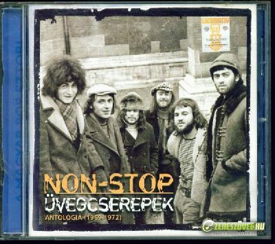 Non Stop Üvegcserepek - Antológia (1969-1972)