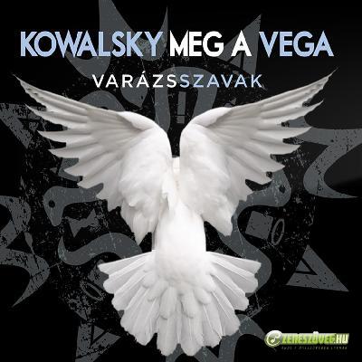 Kowalsky meg a Vega Varázsszavak