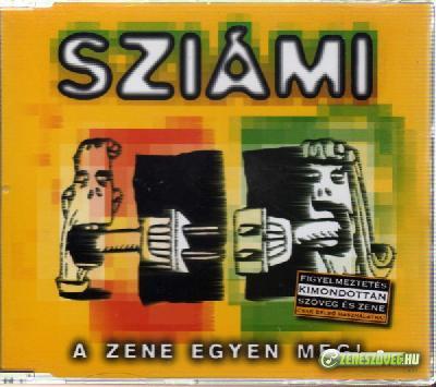 Sziámi A zene egyen meg! (maxi)