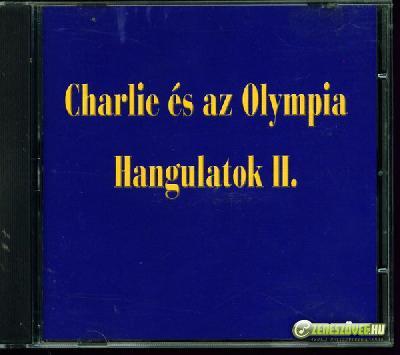 Charlie Charlie és az Olympia ‎– Hangulatok II.