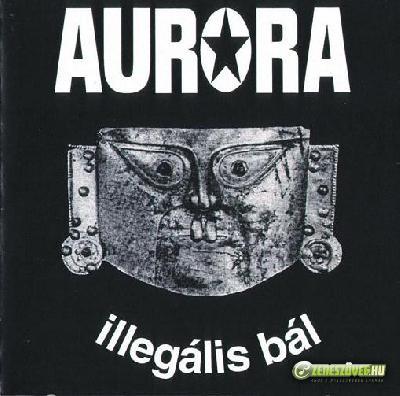 Aurora Illegális bál