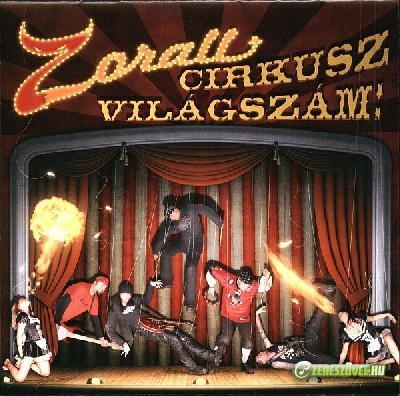 Zorall Zorall Cirkusz Világszám!