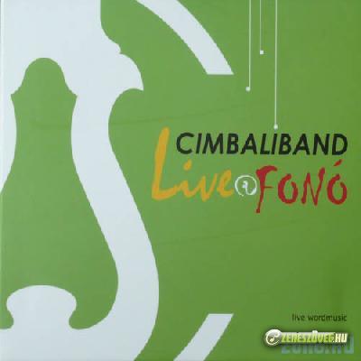 Cimbaliband Live@Fonó (ÉLŐ)