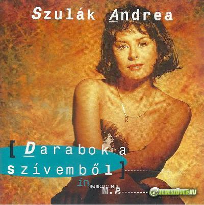 Szulák Andrea Darabok a szívemből - In Memoriam M.P.