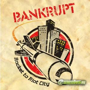 Bankrupt Rocket To Riot City (EP)