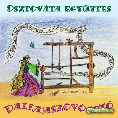 Osztováta együttes Dallamszövögető