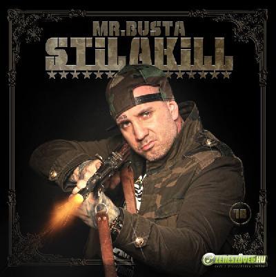 Mr. Busta Stilakill