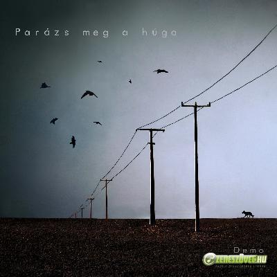 Parázs meg a Húga Demo