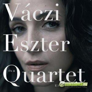 Váczi Eszter Quartet Eszter kertje