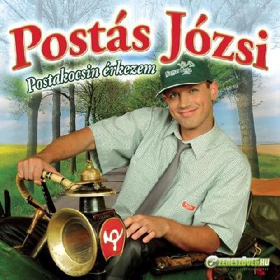 Postás Józsi Postakocsin erkezem