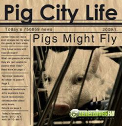 Pigs Might Fly Pigs Might Fly