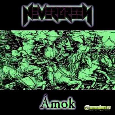 Nevergreen Ámok