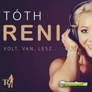 Tóth Reni Volt, van, lesz