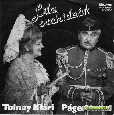 Tolnay Klári Tolnay Klári, Páger Antal, Lehoczky Zsuzsa ‎– Lila orchideák