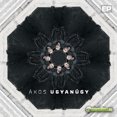 Ákos Ugyanúgy (EP)