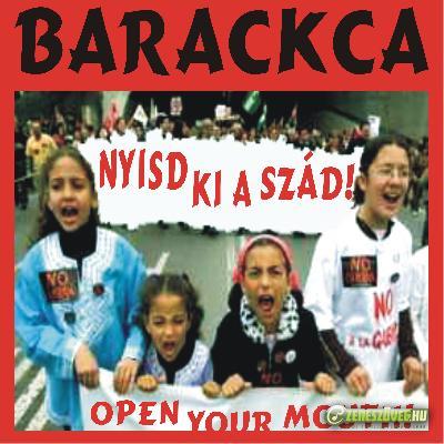 Barackca Nyisd ki a szád!