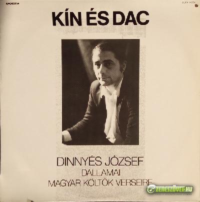 Dinnyés József Kín és dac - Dinnyés József dallamai magyar költők verseire