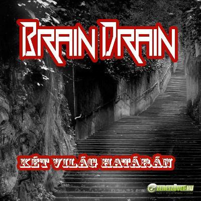 Brain Drain Két világ határán (EP)