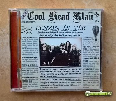 Cool Head Klan Benzin és vér