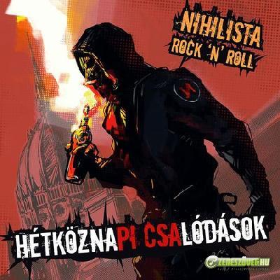 HétköznaPICSAlódások Nihilista Rock \'N\' Roll