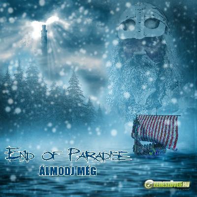 End Of Paradise Álmodj még Ep