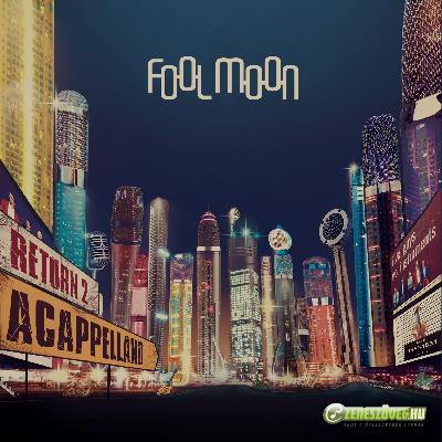 Fool Moon  Return 2 Acappelland